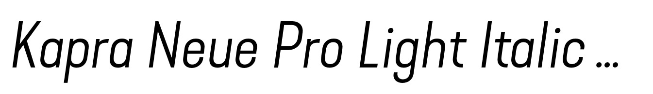 Kapra Neue Pro Light Italic Expanded